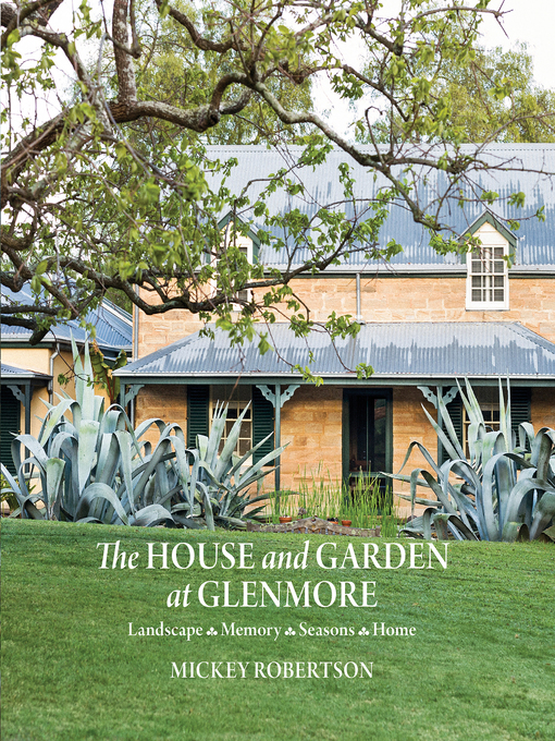 Title details for The House and Garden at Glenmore by Mickey Robertson - Wait list